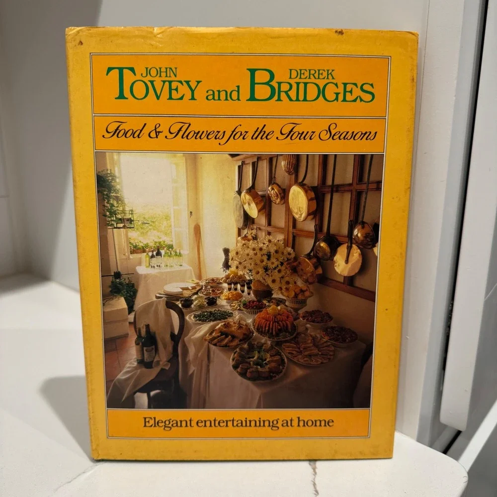 Food & Flowers for the Four Seasons John Tovey Derek Bridges Vintage 1983 Book